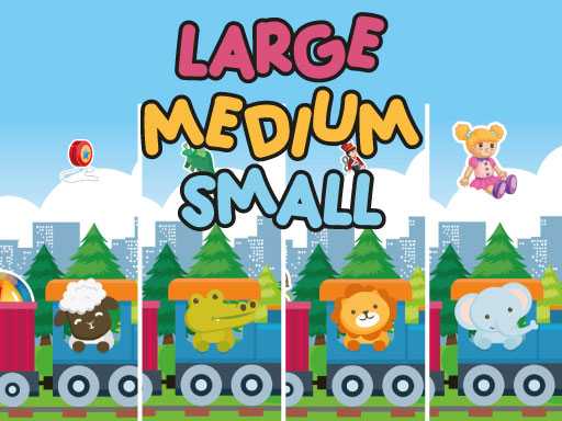 Large Medium Small